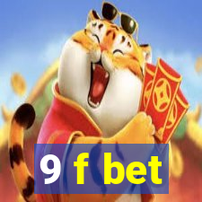 9 f bet